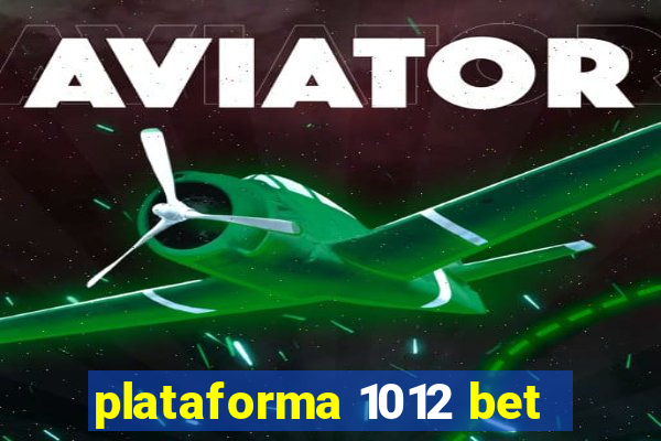 plataforma 1012 bet