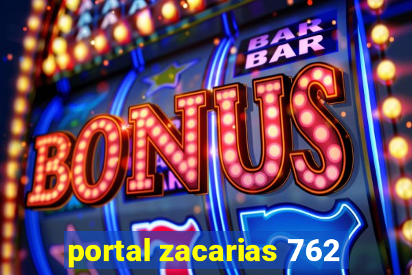 portal zacarias 762