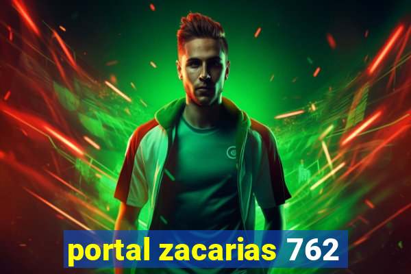 portal zacarias 762