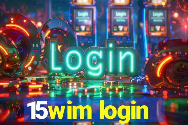 15wim login