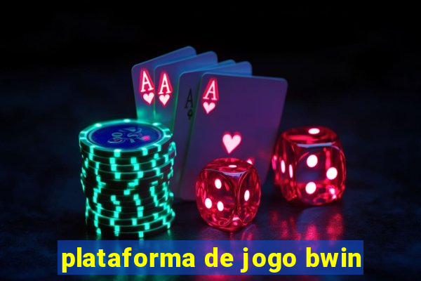 plataforma de jogo bwin
