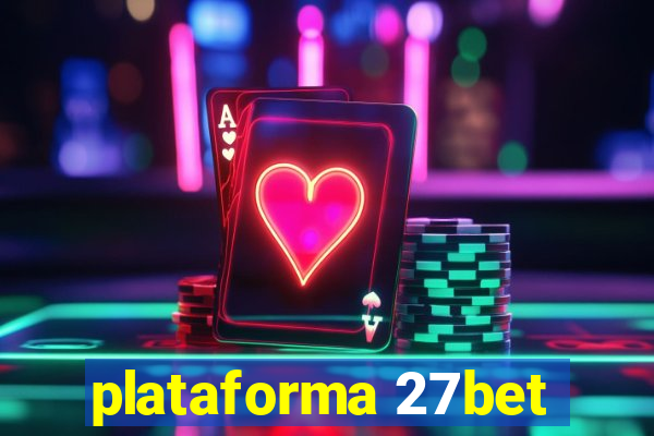 plataforma 27bet