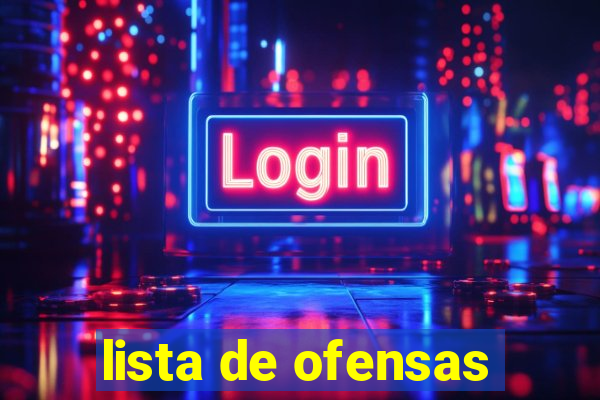 lista de ofensas