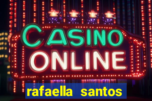 rafaella santos trans blog