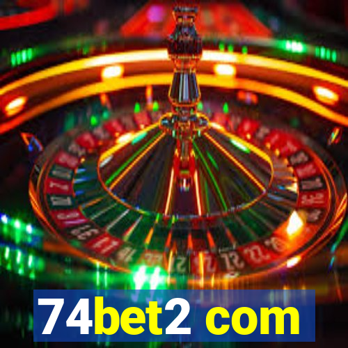 74bet2 com