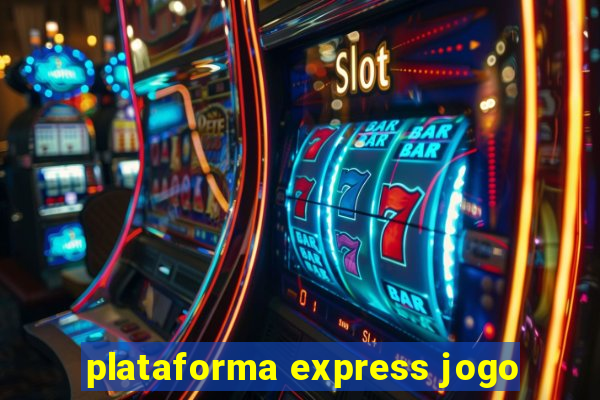 plataforma express jogo