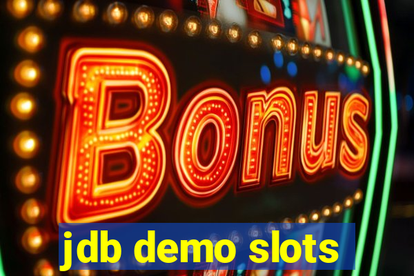 jdb demo slots