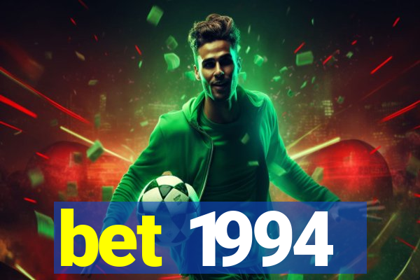 bet 1994