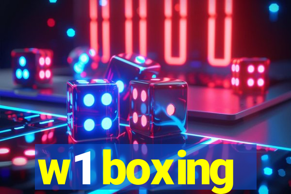 w1 boxing