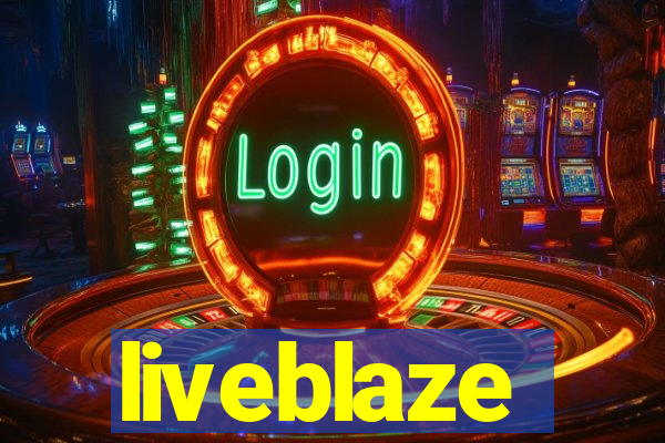 liveblaze
