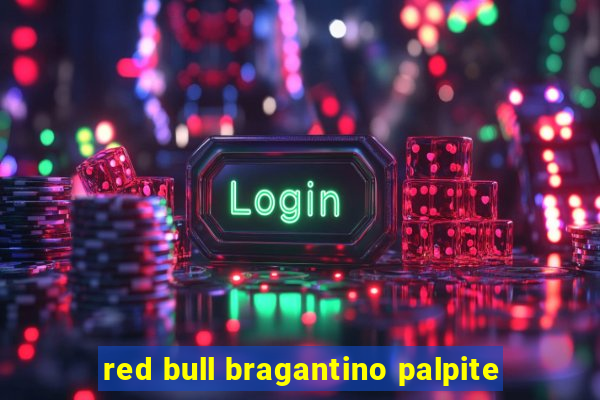 red bull bragantino palpite