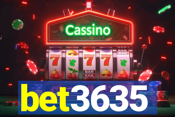 bet3635