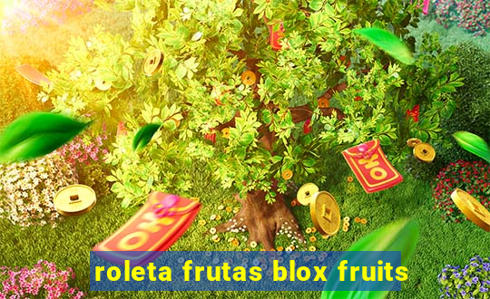 roleta frutas blox fruits