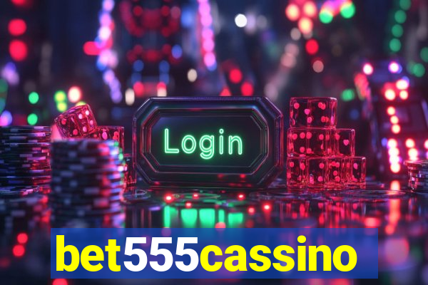 bet555cassino