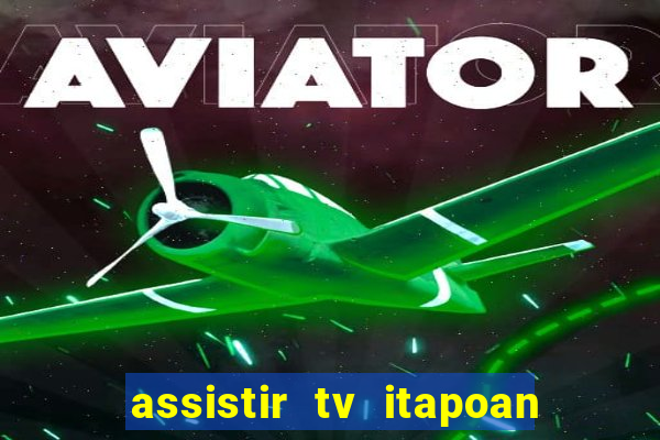 assistir tv itapoan record bahia ao vivo gratis