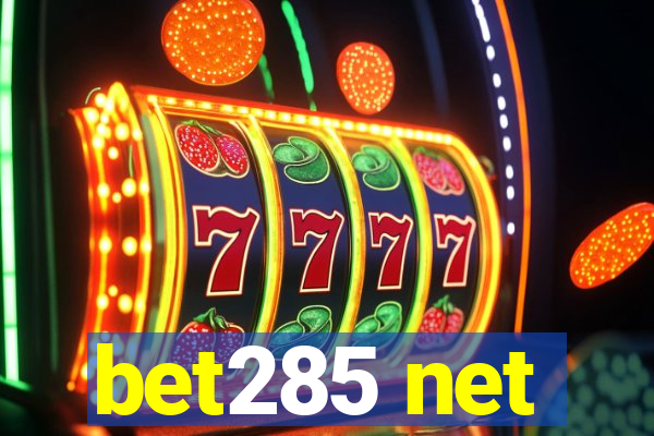 bet285 net