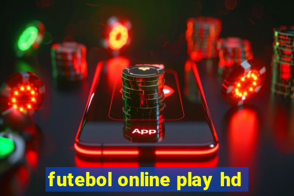 futebol online play hd