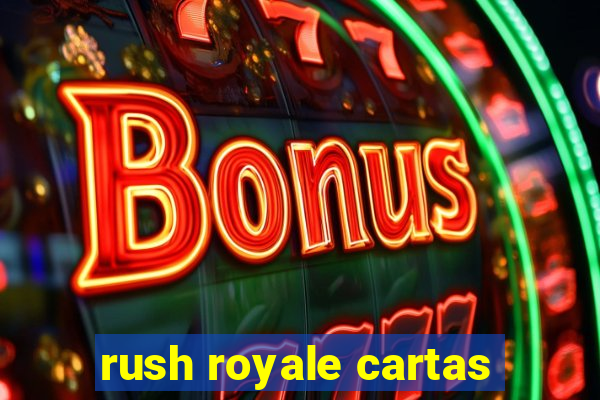 rush royale cartas