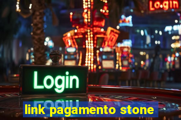 link pagamento stone