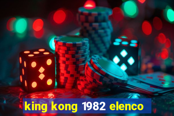 king kong 1982 elenco