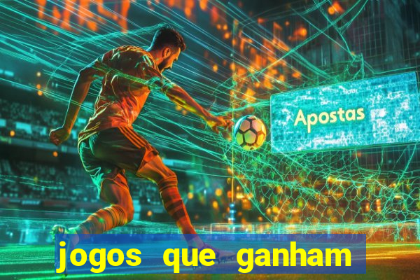 jogos que ganham dinheiro de verdade