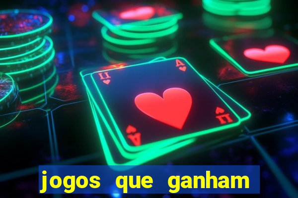 jogos que ganham dinheiro de verdade