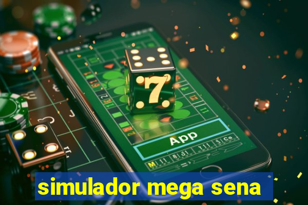 simulador mega sena