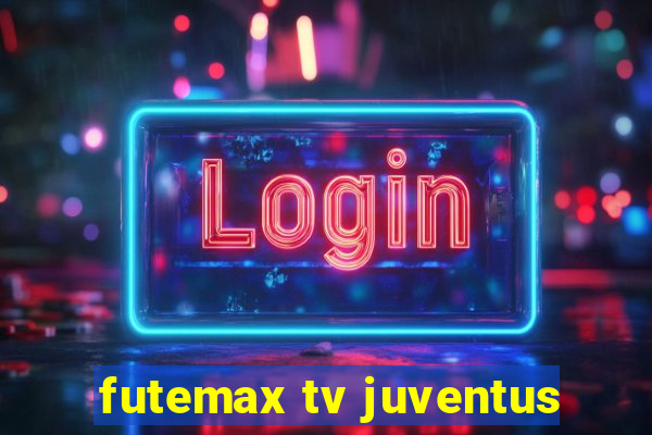 futemax tv juventus