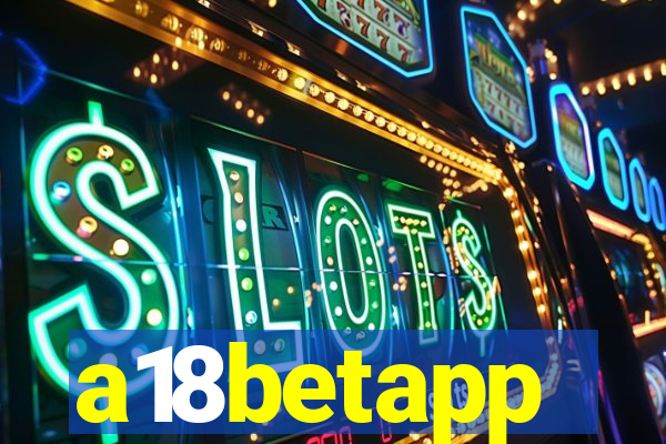 a18betapp