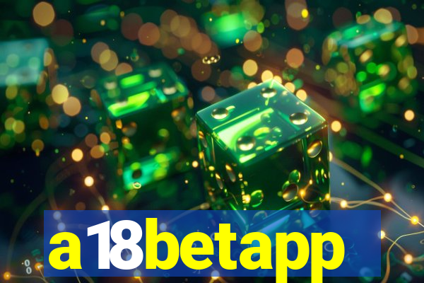 a18betapp