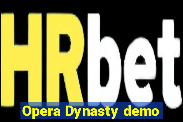 Opera Dynasty demo