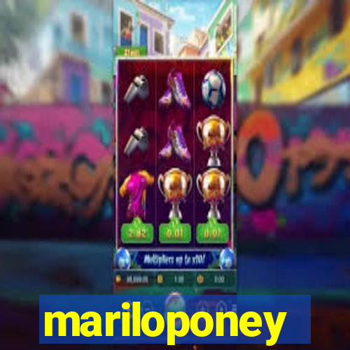 mariloponey