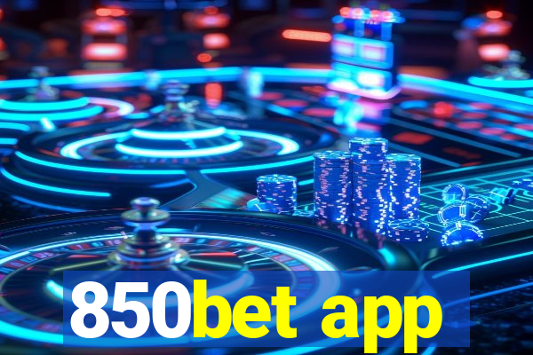 850bet app
