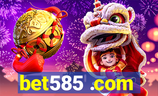 bet585 .com
