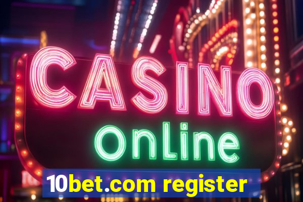 10bet.com register