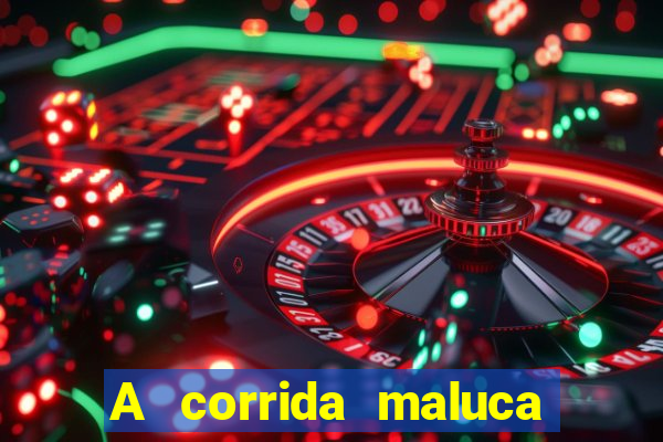 A corrida maluca filme completo dublado