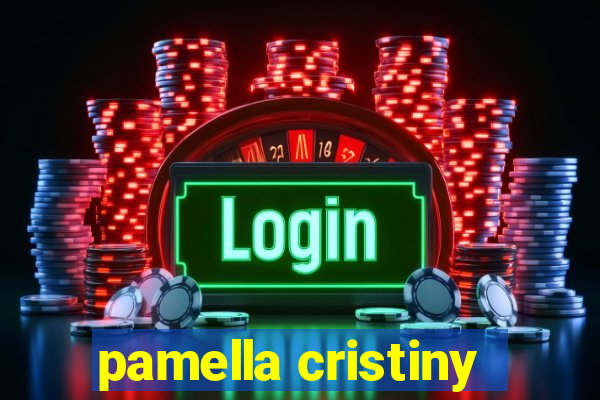 pamella cristiny