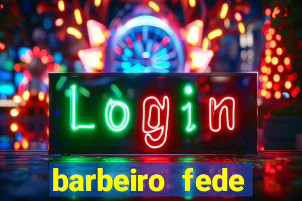 barbeiro fede quando morre