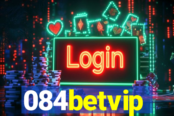 084betvip