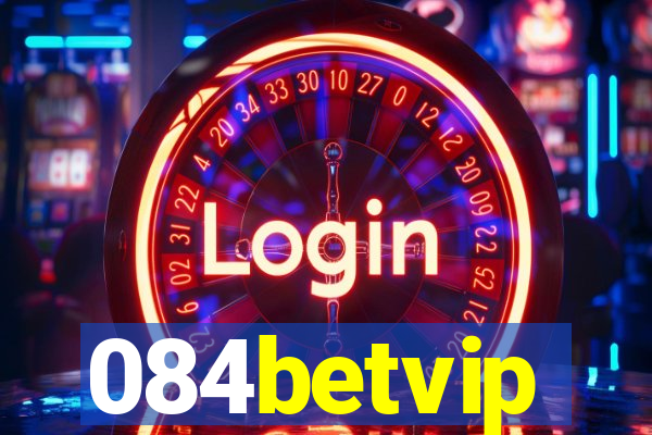 084betvip