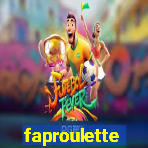 faproulette