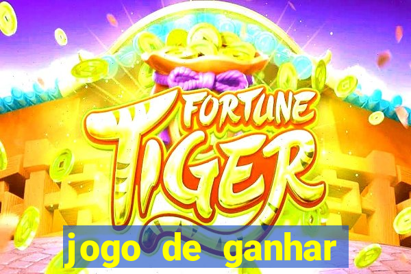 jogo de ganhar dinheiro no cadastro