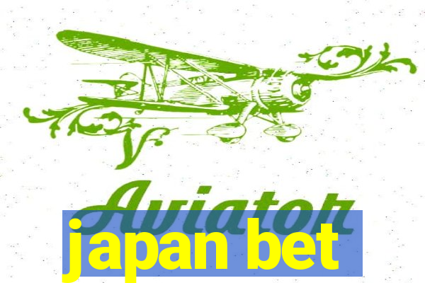 japan bet