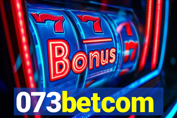 073betcom