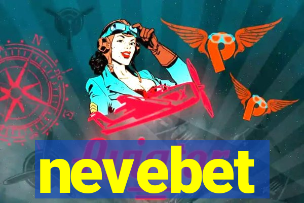 nevebet