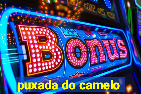 puxada do camelo