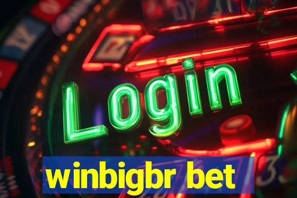 winbigbr bet