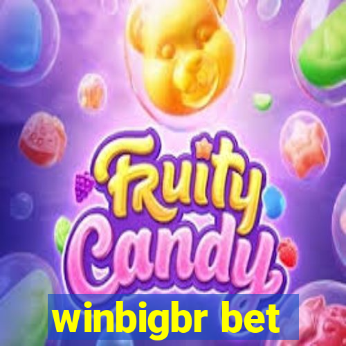 winbigbr bet