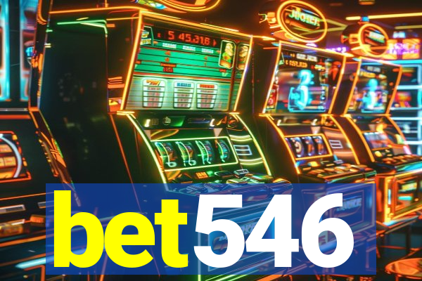bet546