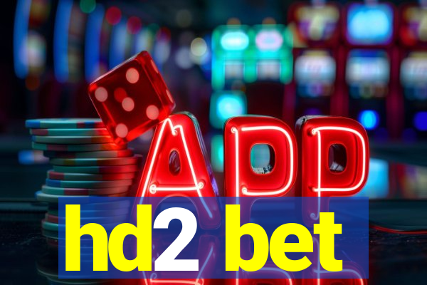 hd2 bet